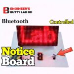 Bluetooth Controlled Notice Board Using Arduino Nano, HC-O5