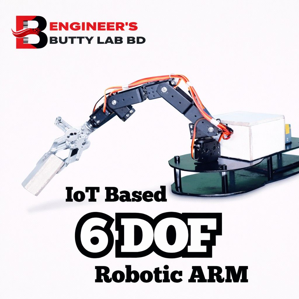 Motorised Arm Project IoT Based 6 DOF Robotic ARM Using Blynk App – Engineers Butty Lab BD ...